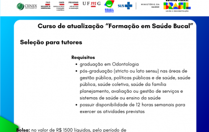 Curso de atualização em saúde bucal ofertado pela UFMG em parceria com o Ministério da Saúde seleciona 40 tutores. Inscrições vão até 2 de junho.