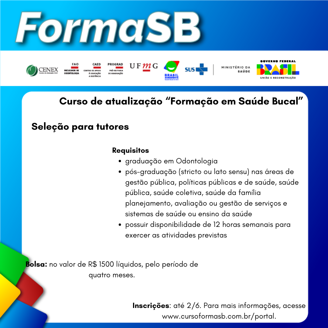 Curso de atualização em saúde bucal ofertado pela UFMG em parceria com o Ministério da Saúde seleciona 40 tutores. Inscrições vão até 2 de junho.