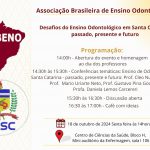 Desafios do Ensino Odontológico em Santa Catarina: Passado, Presente e Futuro