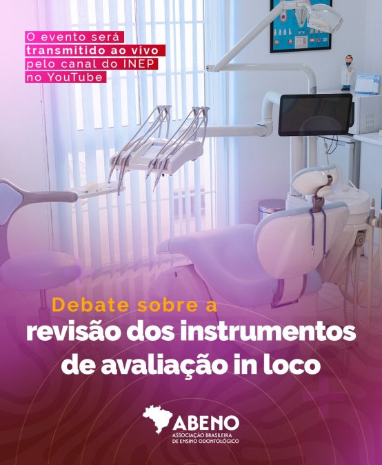 ABENO convida: participe do debate do INEP sobre a revisão dos instrumentos de avaliação in loco