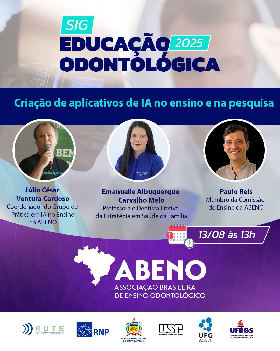 Participe do SIG Educação Odontológica de agosto Participe do SIG Educação Odontológica de agosto