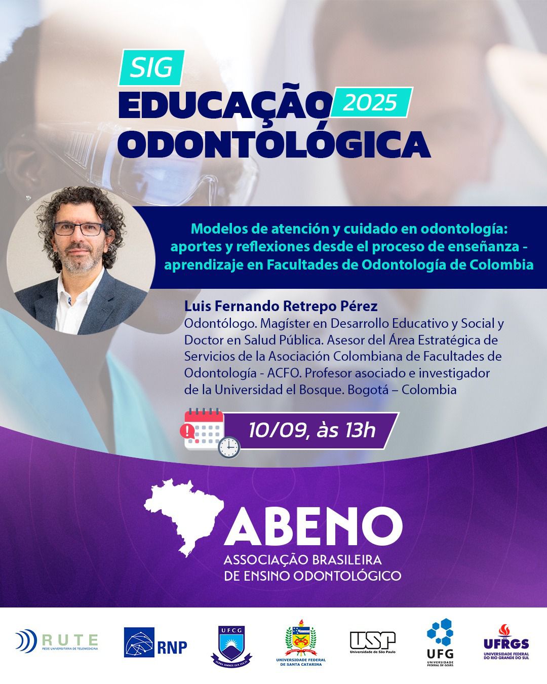 Participe do SIG Educação Odontológica de setembro! Participe do SIG Educação Odontológica de setembro!
