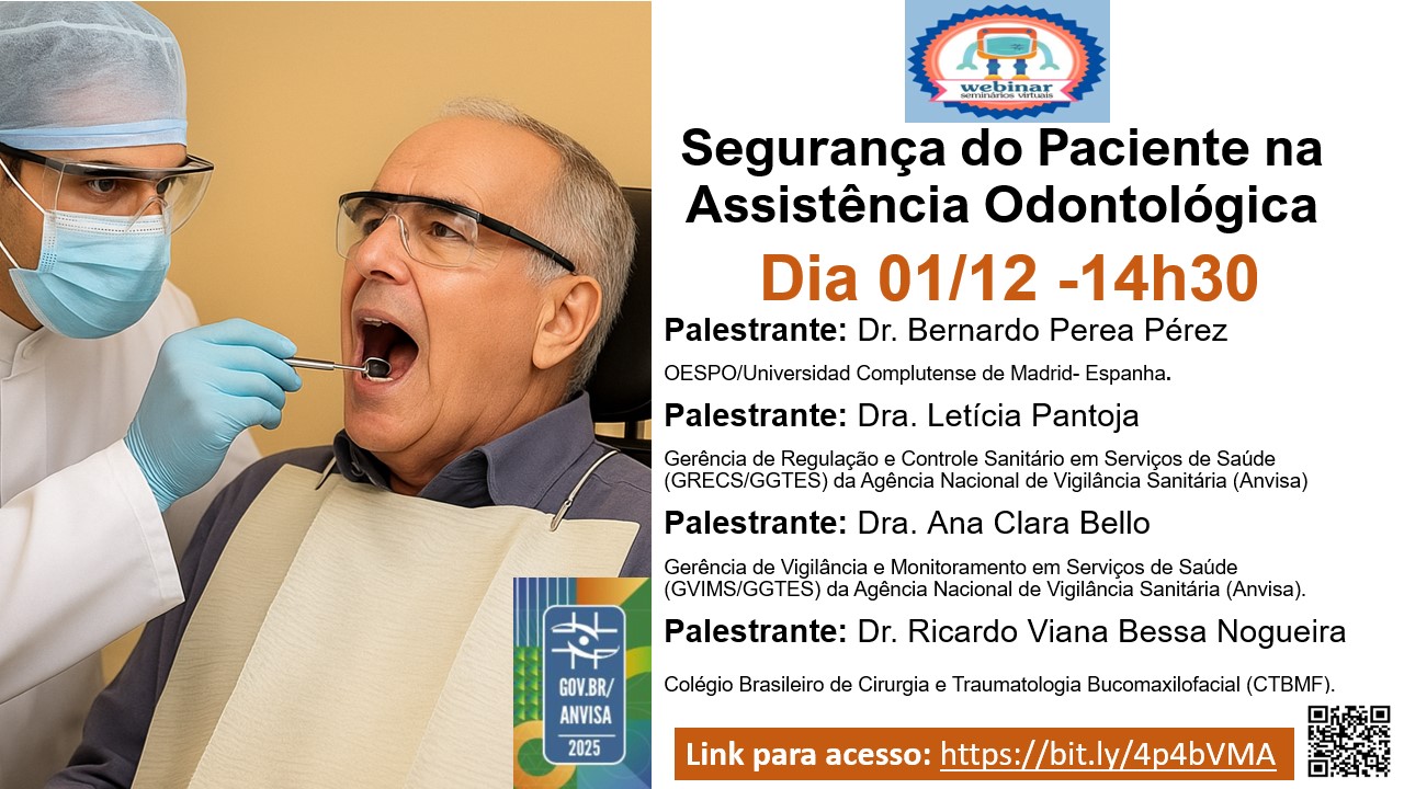 Webinar ABENO | Segurança do Paciente na Assistência Odontológica Webinar ABENO | Segurança do Paciente na Assistência Odontológica