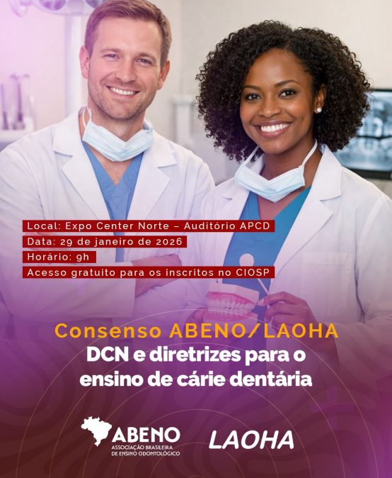 ABENO e LAOHA promovem evento de consenso sobre o ensino da cárie dentária